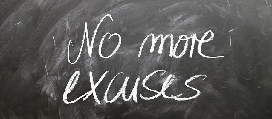 Stop Making Excuses For Not Starting Your Own Business Now - 