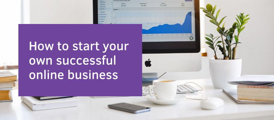 How To Start An Online Business | Build Your Own Successful Online Shop