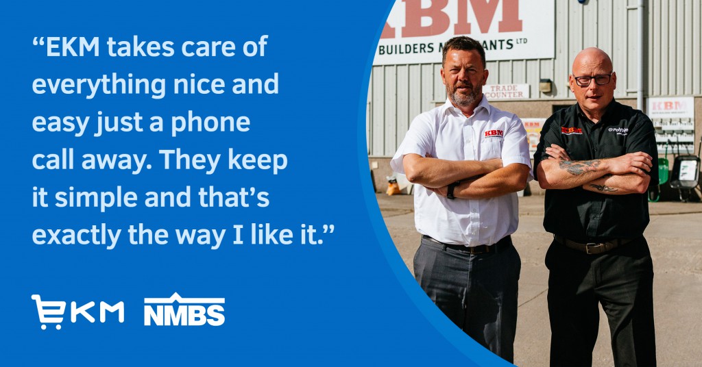 "EKM takes care of everything nice and easy just a phone call away. They keep it simple and that's exactly the way I like it." Jeff Smith, Keith Builders Merchant